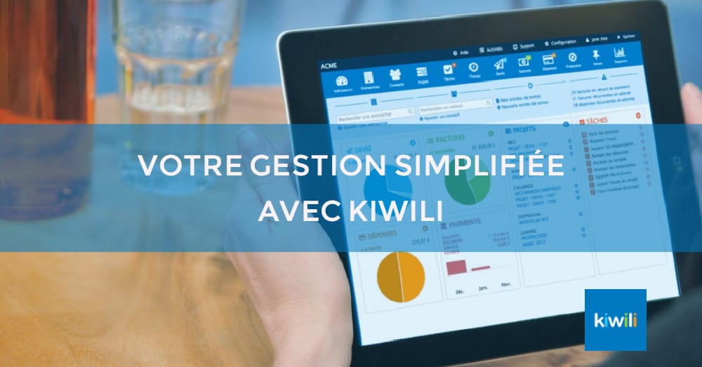 Kiwili, la solution de gestion tout-en-un qui facilite le quotidien des petites entreprises