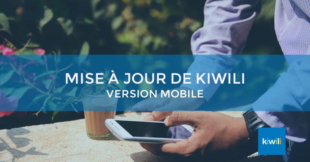 Mise à jour Kiwili - Version mobile