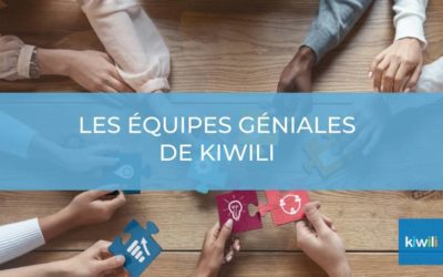 Kiwili : Une équipe GÉNIALE au top du top !