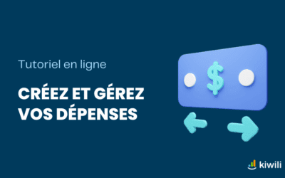 Tutoriel : entrer et gérer ses dépenses avec Kiwili