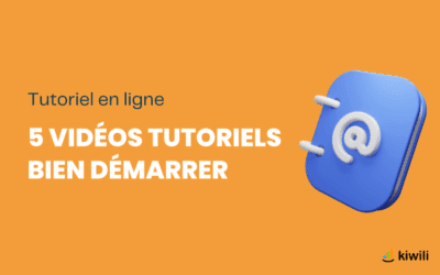 Vidéos tutoriels des 5 étapes essentielles pour bien commencer avec Kiwili