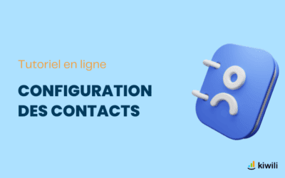 Configurer vos contacts avec le CRM de Kiwili