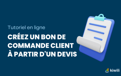 Tutoriel : Bon de commande client et bon de travail à partir des devis