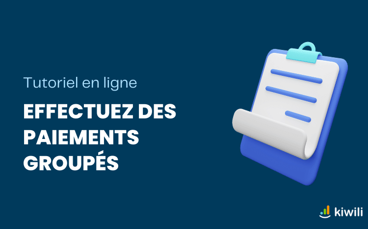 Tutoriel en ligne - Effectuez des paiements groupés