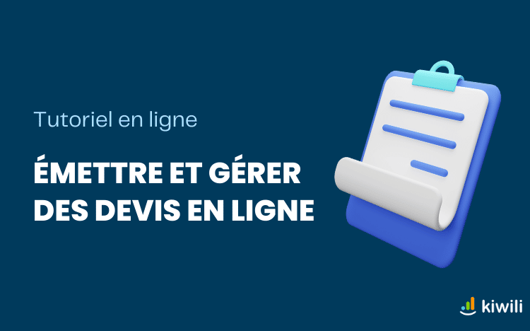 Tutoriel en ligne - Émettre et gérer des devis en ligne