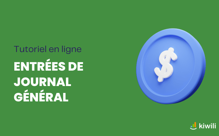 Tutoriel en ligne - Entrées de journal général