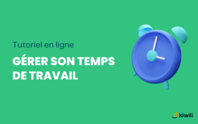 Optimisez votre gestion du temps avec l’ERP Kiwili : guide complet