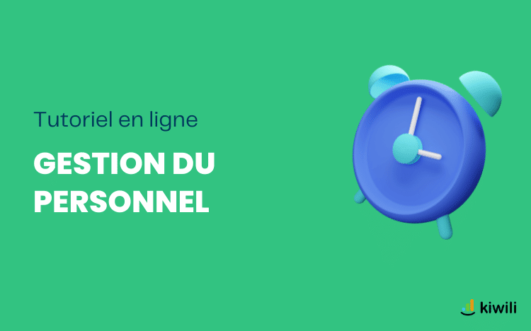 Les fonctionnalités RH de votre logiciel de gestion d’entreprise Kiwili