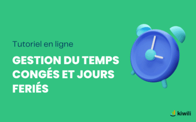 Gestion des journées maladie, fériés, congés et vacances avec Kiwili