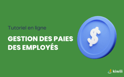 Gestion de la paie des employés et comptabilité avec Kiwili