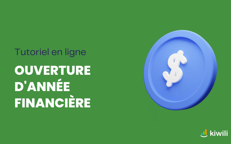 Tutoriel en ligne - Ouverture d'année financière