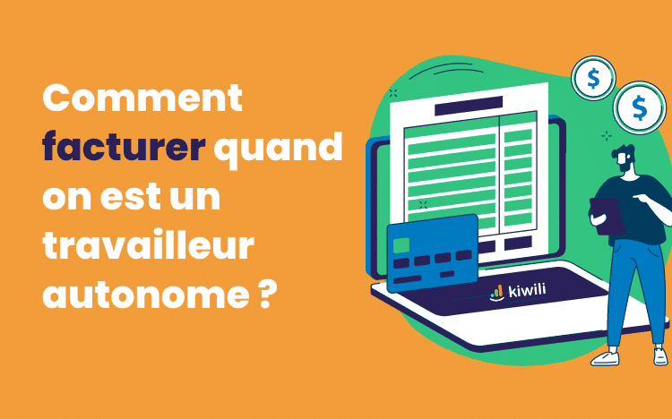 Comment facturer quand on est un travailleur autonome ? 