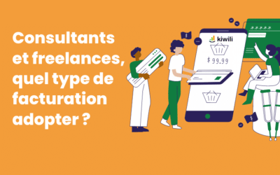 Consultants et freelances, quel type de facturation adopter ?