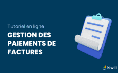 Gestion des paiements de factures avec Kiwili