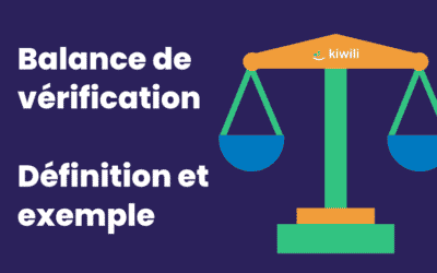 La balance de vérification en comptabilité : définition et exemple