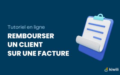 Rembourser un client avec le logiciel de facturation Kiwili