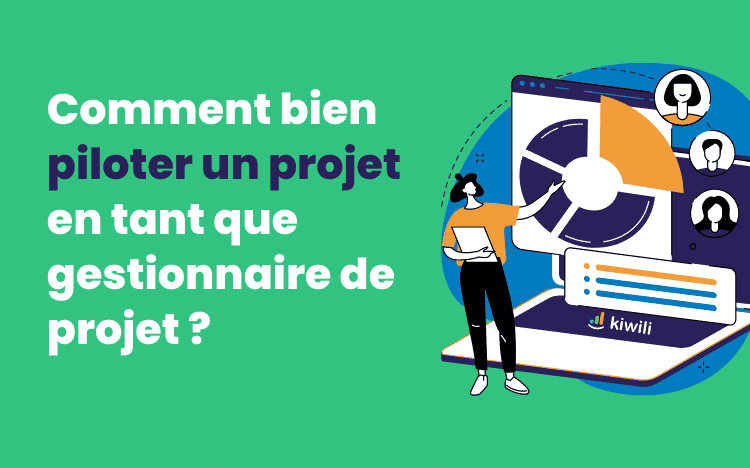 Le pilotage de projet par le gestionnaire de projet