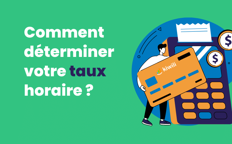 Comment déterminer votre taux horaire