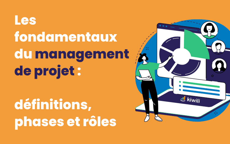 Les fondamentaux du management de projet définitions, phases et rôles