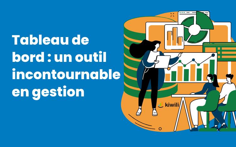 Tableau de bord, un outil incontournable en gestion