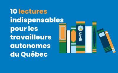 10 lectures indispensables pour les travailleurs autonomes du Québec