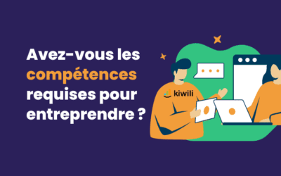 Avez-vous les compétences requises pour entreprendre ?