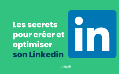 Secrets pour créer et optimiser sa page professionnelle LinkedIn