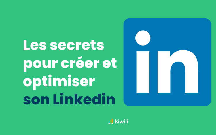 Les secret pour créer et optimiser son LinkedIn professionnel