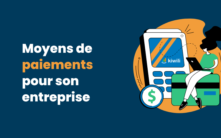 Moyens de paiements pour son entreprise