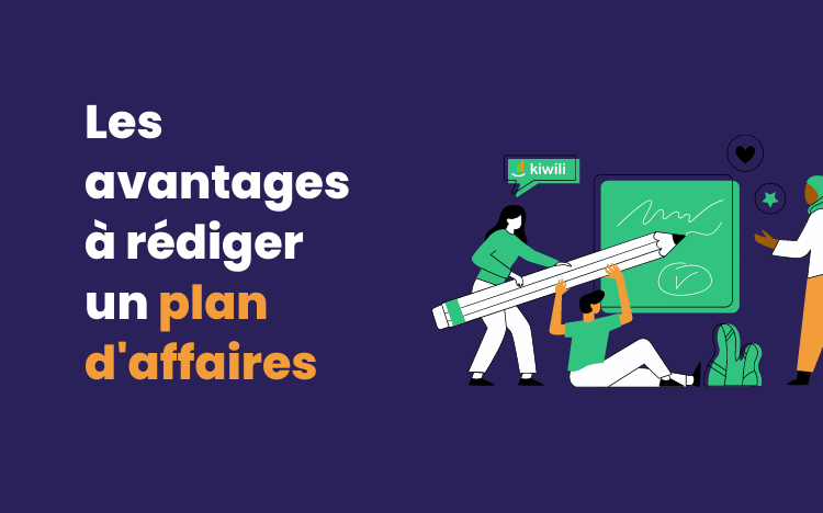 Avantages a rédiger un plan d'affaires