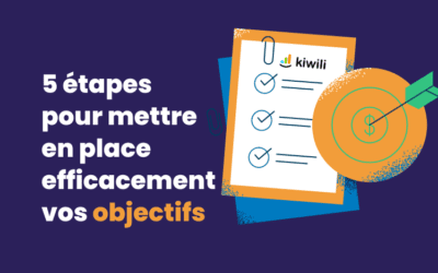 5 étapes pour mettre en place efficacement vos objectifs en 2023