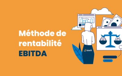 Méthode de rentabilité EBITDA : définition, calculs et utilité
