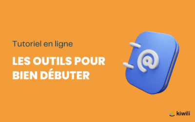 Les outils pour démarrer simplement avec le logiciel Kiwili