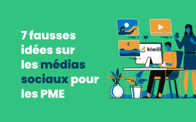 7 fausses idées sur les médias sociaux pour les PME