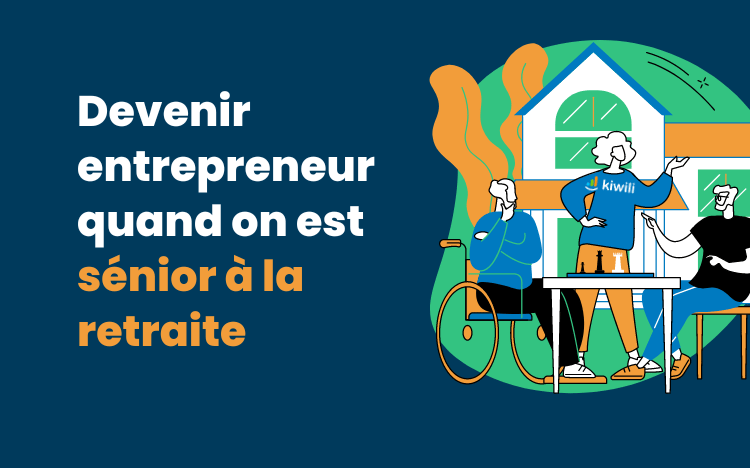 Devenir entrepreneur quand on est sénior à la retraite ou au chômage