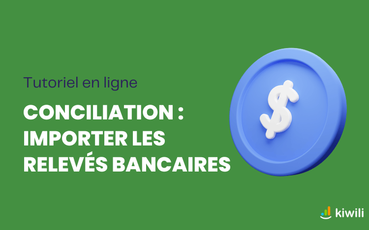 Tutoriels d'aide importer relevé bancaire pour conciliation