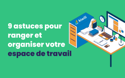 Votre espace de travail : 9 astuces pour bien le ranger et travailler efficacement