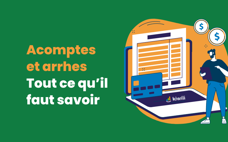 Acomptes et arrhes tout ce qu’il faut savoir