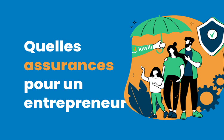 Quelles assurances pour un entrepreneur