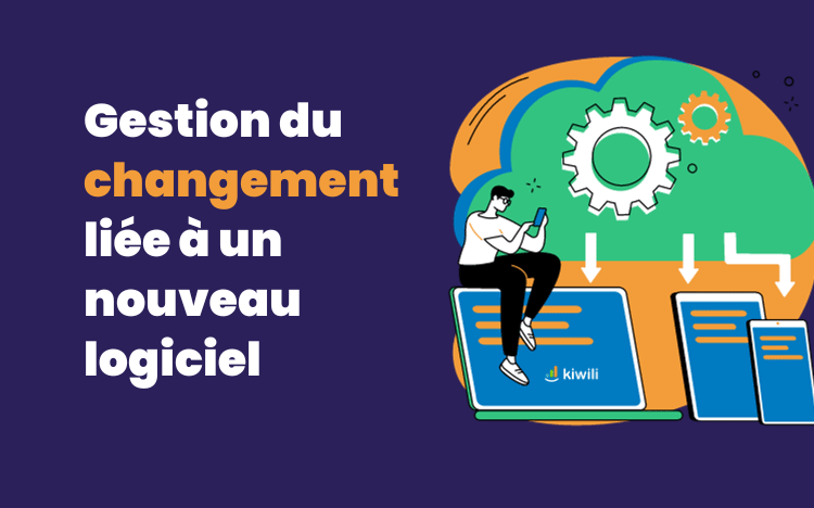 Gestion du changement liee a un nouveau logiciel ERP SAAS