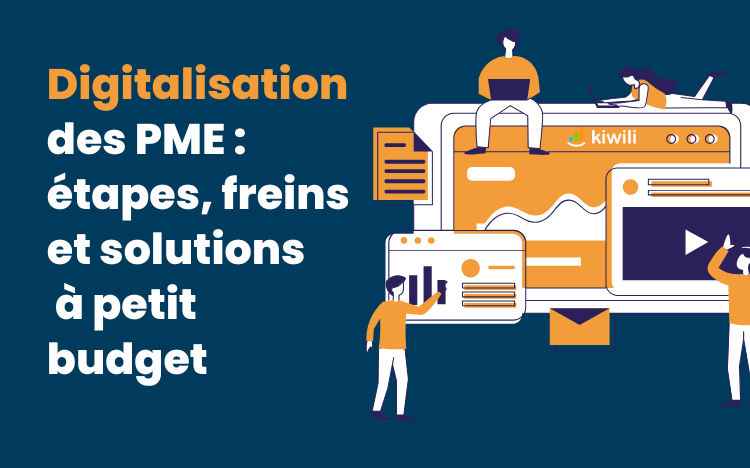 Digitalisation des PME : étapes, freins et solutions à petit budget