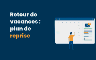 Retour de vacances : plan de reprise en 5 jours pour entrepreneurs et PME