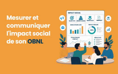 Mesurer et communiquer l'impact social de son OBNL